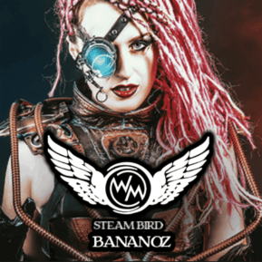 BANANOZ By Steam Bird